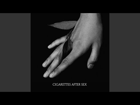 Cigarettes After Sex - K.
