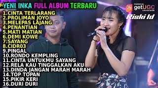 Download lagu YENI INKA 'CINTA TERLARANG' FULL ALBUM TERBARU 2022 mp3 Download lagu YENI INKA 'CINTA TERLARANG' FULL ALBUM TERBARU 2022 mp3