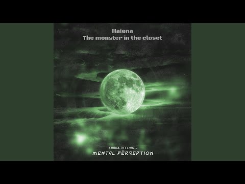 The monster in the closet