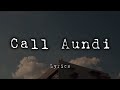 Call Aundi Lyrics Honey Singh Zorawar