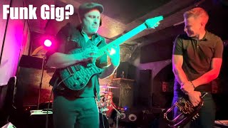 When you forget you're on a Funk Gig