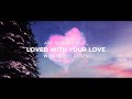 Arc North & Rival - Loved With Your Love (feat. Robbie Rosen) [Official Lyric Video]