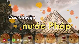 Câu chuyện nước Pháp #ep1
