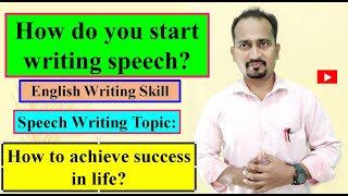 How do you start writing a speech?