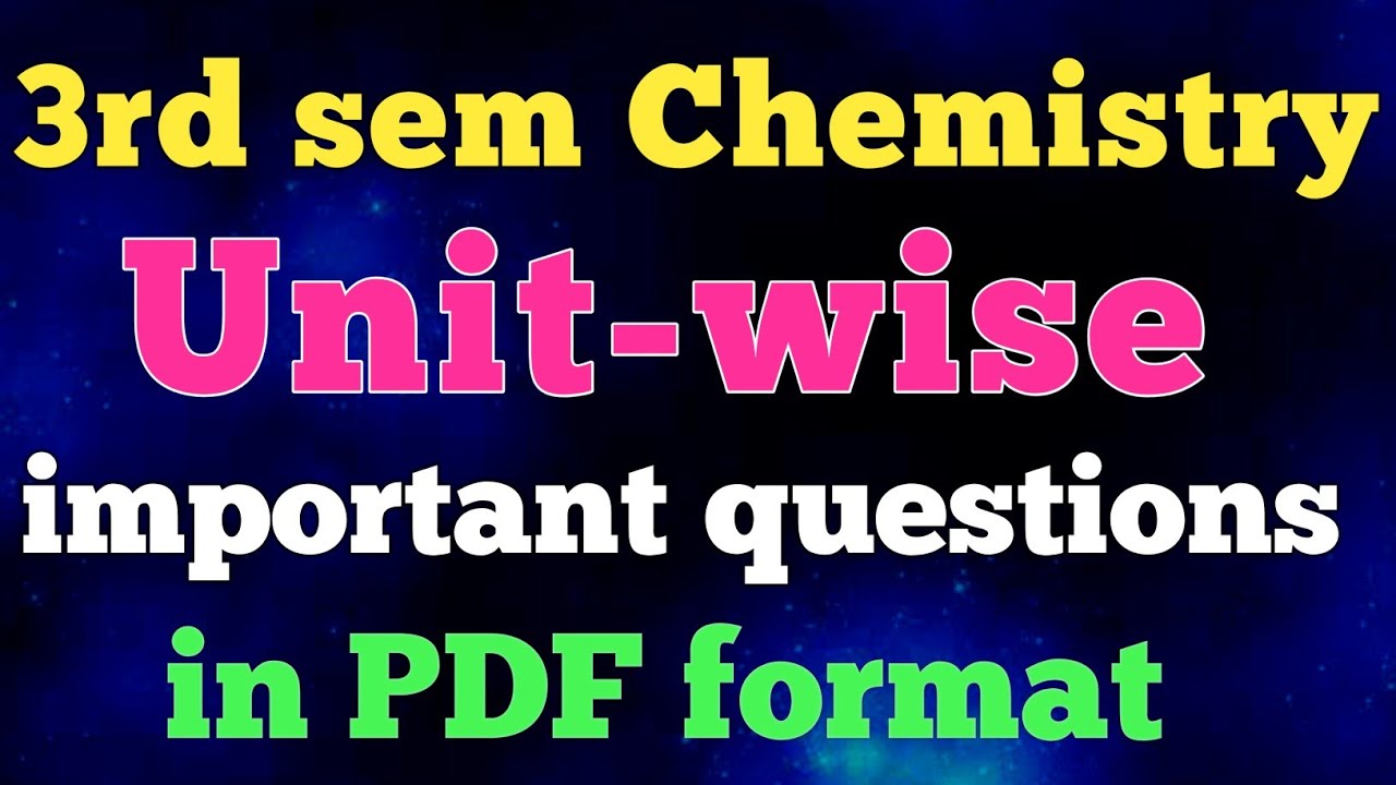 3rd sem chemistry important questions in PDF Format /  imps