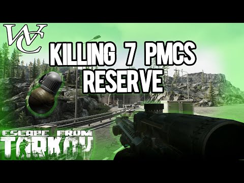Killing 7 PMCS on RESERVE and taking Scav Extract - Escape from Tarkov
