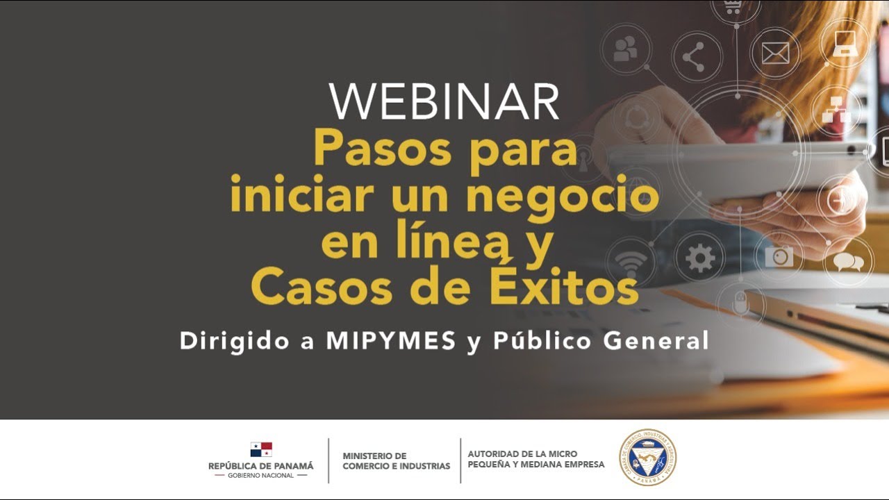 Webinar: "Pasos para iniciar un negocio en línea y casos de éxito."