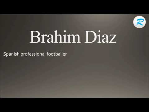 How to pronounce Brahim Diaz