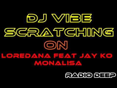DJ Vibe Scratching on Loredana feat Jay KO - Monalisa
