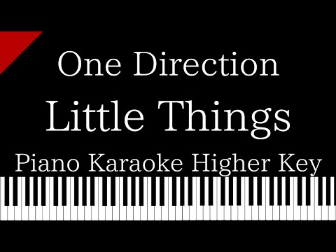 【Piano Karaoke Instrumental】Little Things / One Direction【Higher Key】