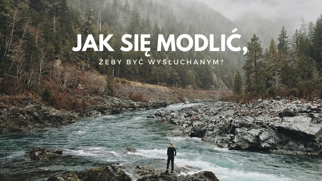 Jak się modlić, żeby być wysłuchanym?