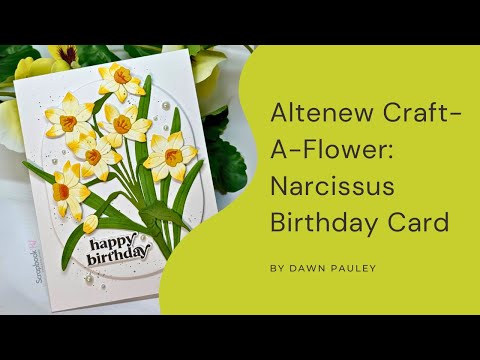 Altenew | Craft-A-Flower: Narciso | Tutorial para hacer tarjetas