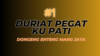 Download lagu Bagian 1, Duriat Pegat Ku Pati, Dongeng Enteng Mang Jaya, Carita Sunda @MangJaya mp3