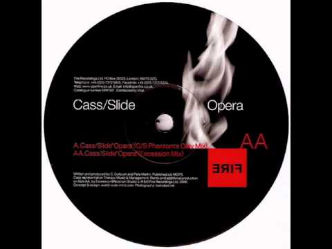 Cass & Slide - Opera (Cass & Slide Phantoms Only Mix)