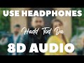 Hadd Tod Da (8D Audio) Hunar Sidhu | 8D B7 Records