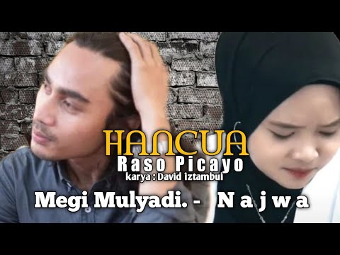 Hancua Raso Picayo- David Iztambul. Live Najwa - Megi. Live afenda
