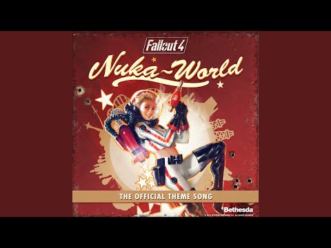 Nuka-World Theme Song (From Fallout 4: Nuka World)