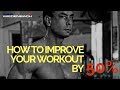 How to Improve Your Workout By 50%