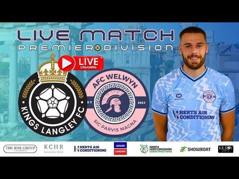 Kings Langley Vs AFC Welwyn | LIVE