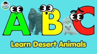 ABC Desert Animals | Alphabet Phonics for Kids | FunkyBabyTV