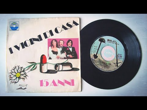 I Vicini di Casa - "15 anni" (versione originale 1976) HQ audio