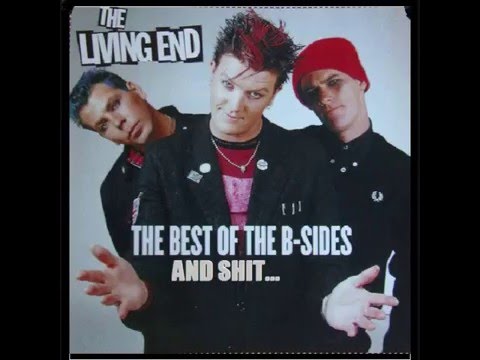 The Living End - The Best Of The B Sides & Shit...(Full Compilation)