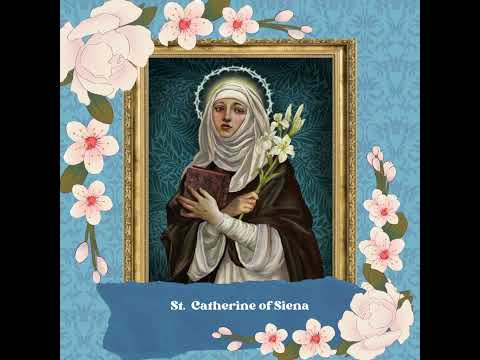 Santa Catarina de Sena, Virgem, Doutora da Igreja, Padroeira da Europa e Itália