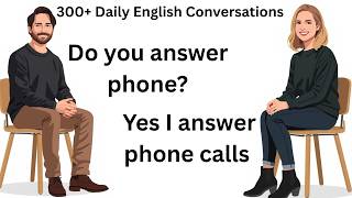 300+ Daily English Conversations | Real-Life English Dialogues for Beginners