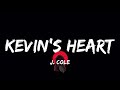 J Cole Kevin S Heart Lyrics