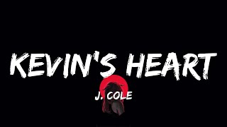 J. Cole - Kevin’s Heart (lyrics)