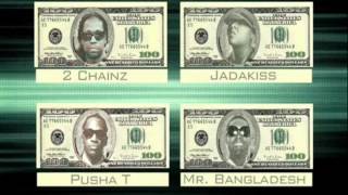 Mr. Bangladesh ft. Pusha T, Jadakiss, &amp; 2 Chainz - 100