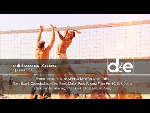 Melodic Progressive House Mix ★ #125 ★ ♫ Until The Sunset Mix by Druce, includes Exclusive Druce Rmx