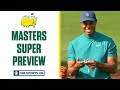 The Masters Super Preview | CBS Sports HQ