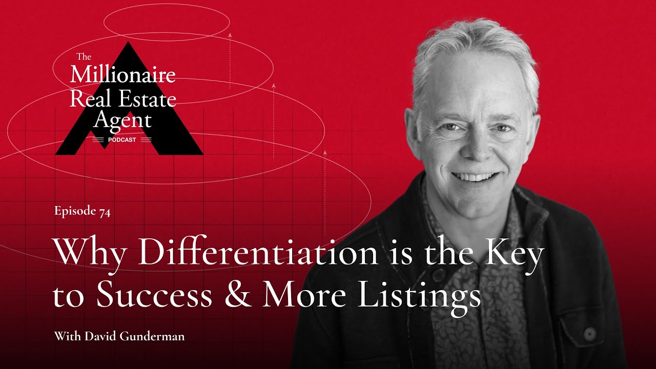 From Broadway to Billions: Win the Differentiation Game W/ David Gunderman | The MREA Podcast(EP.74)