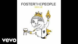 Foster The People - Broken Jaw (Official Audio)