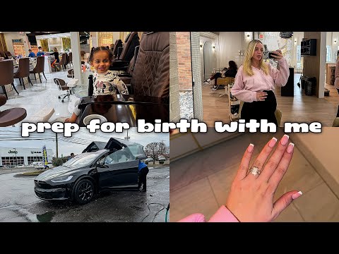 prep for birth with me! | hair, nails, & pedi appointments