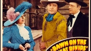 Dawn on the Great Divide full length western movie starring Buck Jones