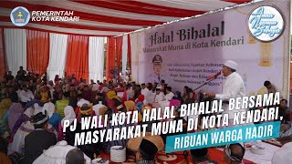 Download lagu Pj Wali Kota Halal Bihalal bersama Masyarakat Muna... mp3