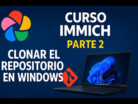 Curso Immich - Parte 2 - Clonar el repositorio de Immich