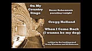 Greg Holland - When I Come Back I Wanna Be My Dog (1994)