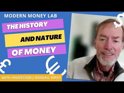 Professor L Randall Wray | The History and Nature of Money | January 2024