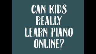 Can Kids Really Learn Piano Online?