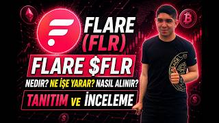 FLARE $FLR, NEDİR? NE İŞE YARAR? NASIL ALINIR? TANITIM ve İNCELEME!