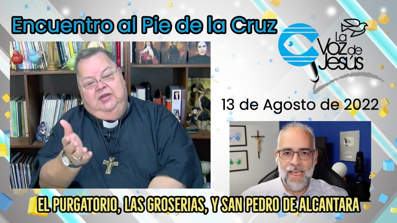 EAPDLC #24: El purgatorio, las groserias y S. Pedro de Alcántara
