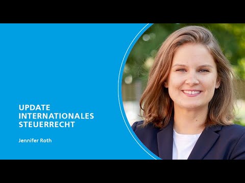 StB-Crashkurs – 4. Update Internationales Steuerrecht