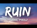 Usher , pheelz - Ruin (lyrics).