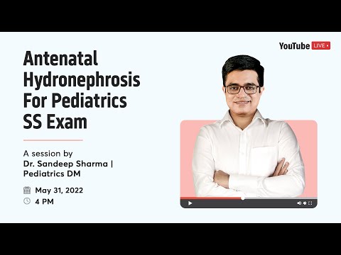 Antenatal Hydronephrosis For Pediatrics SS Exam | Dr. Sandeep Sharma | YT Live
