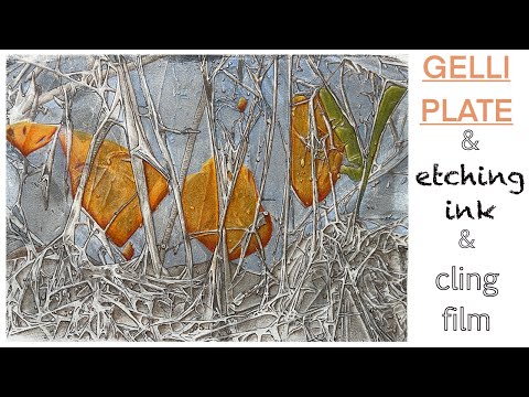 GELLI PLATE: printing with etching inks, cling film and wallpaper PART 1