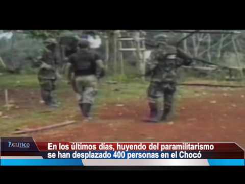 Presencia paramilitar origina desplazamientos en el departamento del Chocó