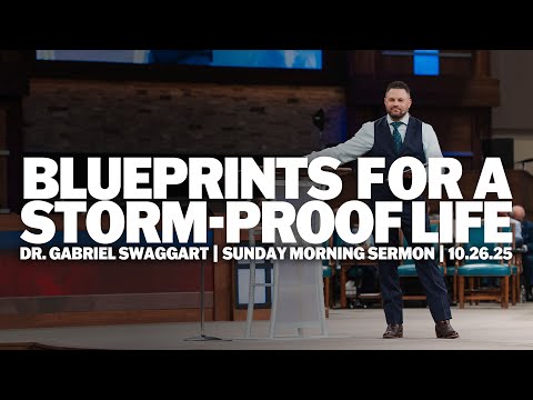 Pläne für ein sturmsicheres Leben | Dr. Gabriel Swaggart | Sonntagmorgenpredigt
